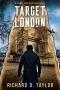 [Thomas Watson Thriller/Mystery Series 02] • Target London
